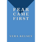 Fear Came First - Paperback