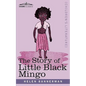 The Story of Little Black Mingo - Paperback