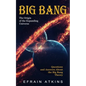 Big Bang: The Origin of the Expanding Universe (Questions and Answers About the Big Bang Theory) - Paperback