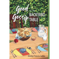 Good Gossip at the Backyard Table - Hardcover