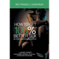 How to Get 100% Better Sex, Between Married Couples - Paperback