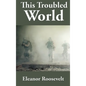 This Troubled World - Hardcover