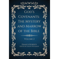 God's Covenants: The Mystery and Marrow of the Bible Volume 2 - Hardcover