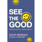 See the Good - Hardcover
