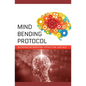Mind-Bending Protocol: Blending Mesmerism, Hypnotism, and NLP - Paperback