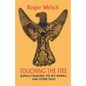 Touching the Fire: Buffalo Dancers, the Sky Bundle, and Other Tales - Paperback