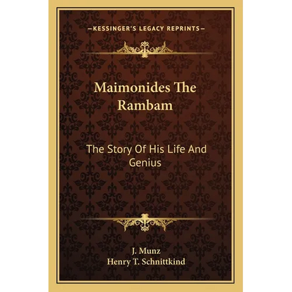Maimonides The Rambam: The Story Of His Life And Genius - Paperback
