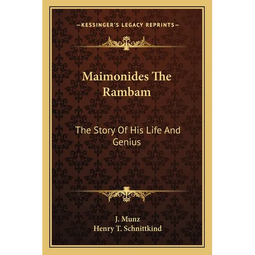 Maimonides The Rambam: The Story Of His Life And Genius - Paperback