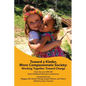Toward a Kinder, More Compassionate Society: Working Together Toward Change - Paperback