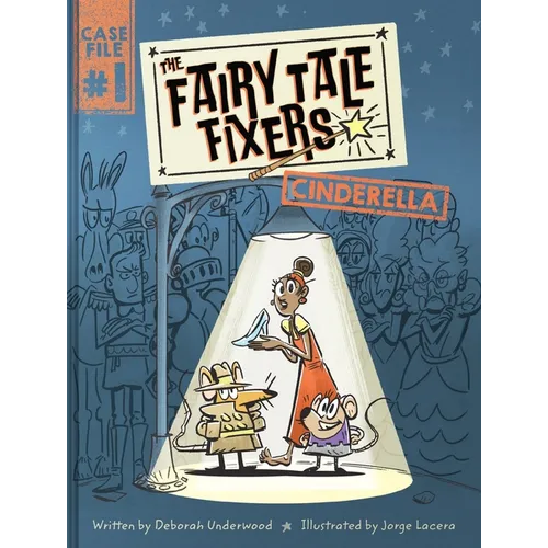The Fairy Tale Fixers: Cinderella: A Graphic Novel - Hardcover