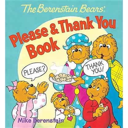 The Berenstain Bears' Please & Thank You Book - Board Book