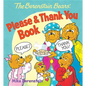 The Berenstain Bears' Please & Thank You Book - Board Book