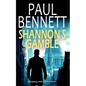 SHANNON'S GAMBLE a gripping, action-packed thriller - Paperback