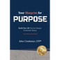 Your Blueprint for Purpose: Build the Life You've Always Dreamed About - Paperback