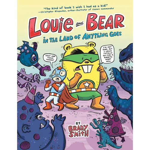 Louie and Bear in the Land of Anything Goes: A Graphic Novel - Hardcover