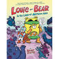 Louie and Bear in the Land of Anything Goes: A Graphic Novel - Hardcover