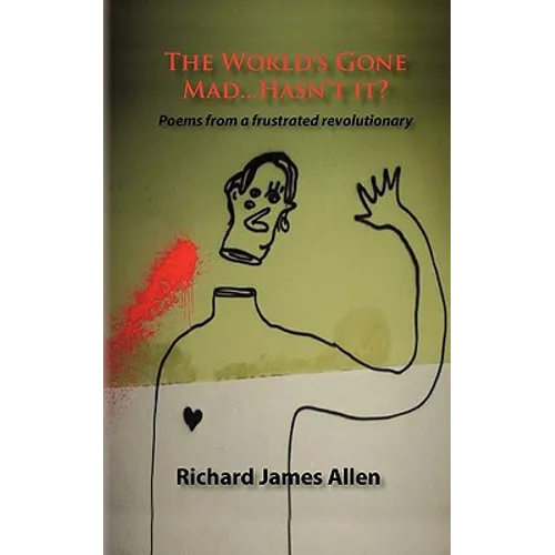 The World's Gone Mad, Hasn't It? - Paperback