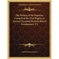 The History of the Supreme Council of the 33rd Degree of Ancient Accepted Scottish Rite of Freemasonry V2 - Paperback
