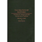 The Politics of Rhetoric: Richard M. Weaver and the Conservative Tradition - Hardcover