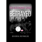 The Cautionary Heart: Betrayed - Hardcover