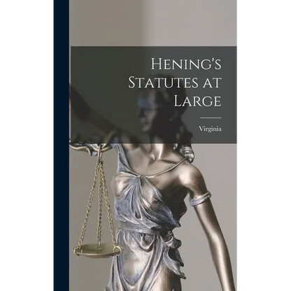 Hening's Statutes at Large - Hardcover