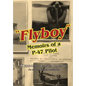 "Flyboy": Memoirs of a WWII P-47 Pilot - Paperback