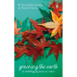Greening the Earth: A Global Anthology of Poetry - Hardcover