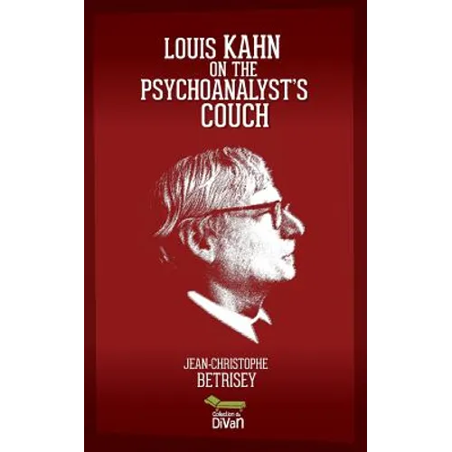 Louis Kahn on the psychoanalyst's couch - Paperback