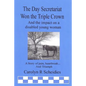 The Day Secretariat Won the Triple Crown - Paperback