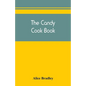 The candy cook book - Paperback