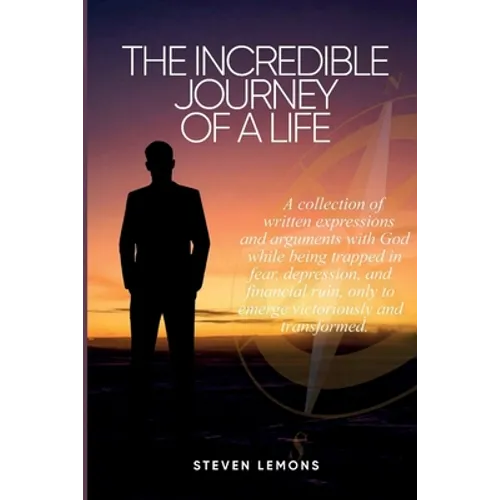 The Incredible Journey of a Life - Paperback