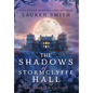 The Shadows of Stormclyffe Hall: The Haunted Edition - Hardcover