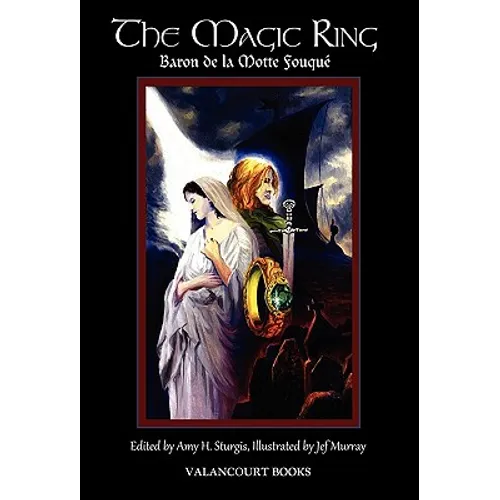 The Magic Ring: Deluxe Illustrated Edition - Hardcover