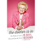 The Doctor Is in: Dr. Ruth on Love, Life, and Joie de Vivre - Paperback