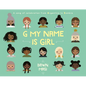 G My Name Is Girl: A Song of Celebration from Argentina to Zambia - Hardcover