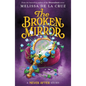 Never After: The Broken Mirror - Hardcover