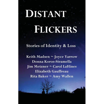 Distant Flickers: Stories of Identity & Loss - Paperback