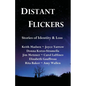 Distant Flickers: Stories of Identity & Loss - Paperback