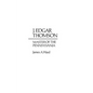 J. Edgar Thomson: Master of the Pennsylvania - Hardcover