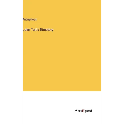 John Tait's Directory - Hardcover