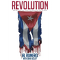 Revolution: How the Castros Lied, Cheated, and Murdered Their Way Into Power - Paperback