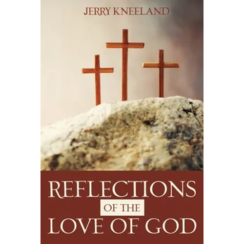 Reflections of the Love of God - Paperback