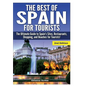 The Best of Spain for Tourists - Hardcover