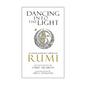 Dancing Into The Light: An Inner Journey Guided By Rumi - Paperback
