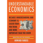 Understandable Economics: Because Understanding Our Economy Is Easier Than You Think and More Important Than You Know - Paperback