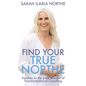 Find Your True Northe: Awaken to the Pure Wonder of Transformational Coaching - Paperback