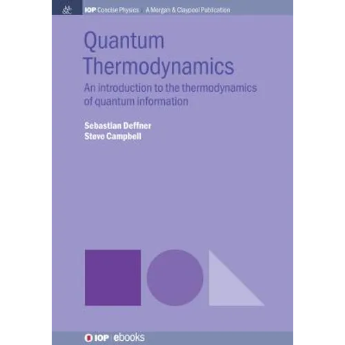 Quantum Thermodynamics: An Introduction to the Thermodynamics of Quantum Information - Hardcover