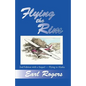 Flying the Rim, 2nd Edition with a Sequel--Flying to Alaska - Paperback