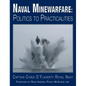 Naval Minewarfare: Politics to Practicalities - Hardcover