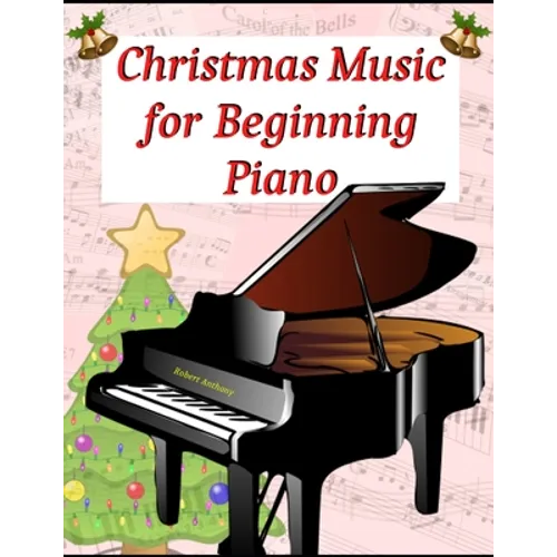 Christmas Music for Beginning Piano - Paperback